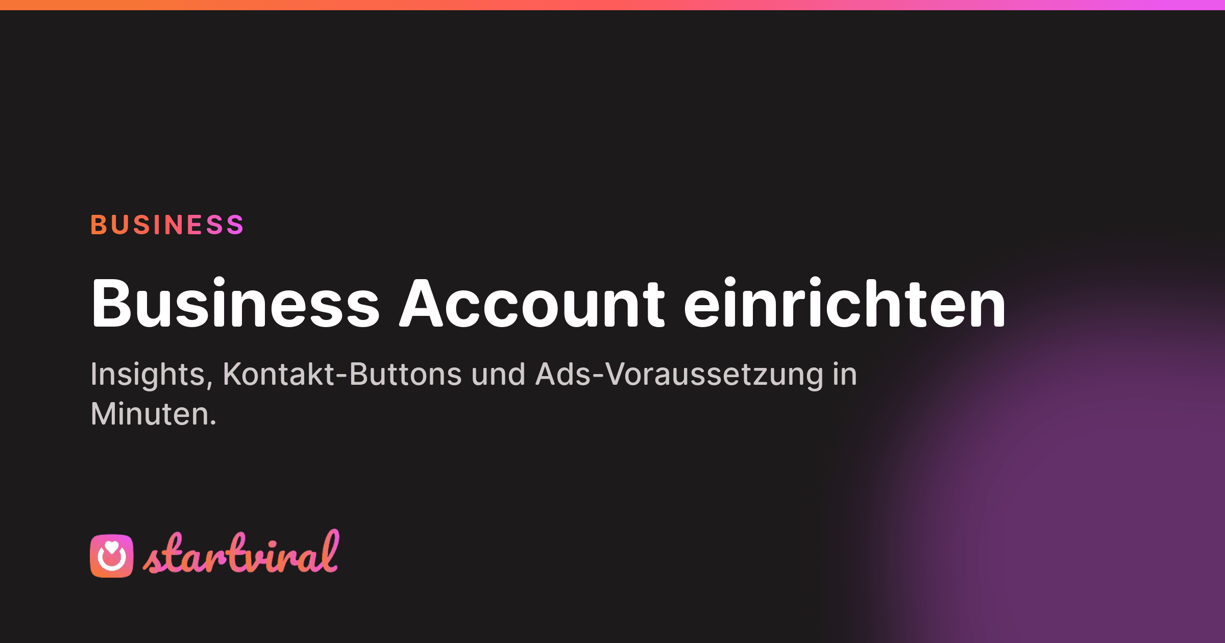 Instagram Business Account erstellen: Schritt-für-Schritt-Anleitung (2026)