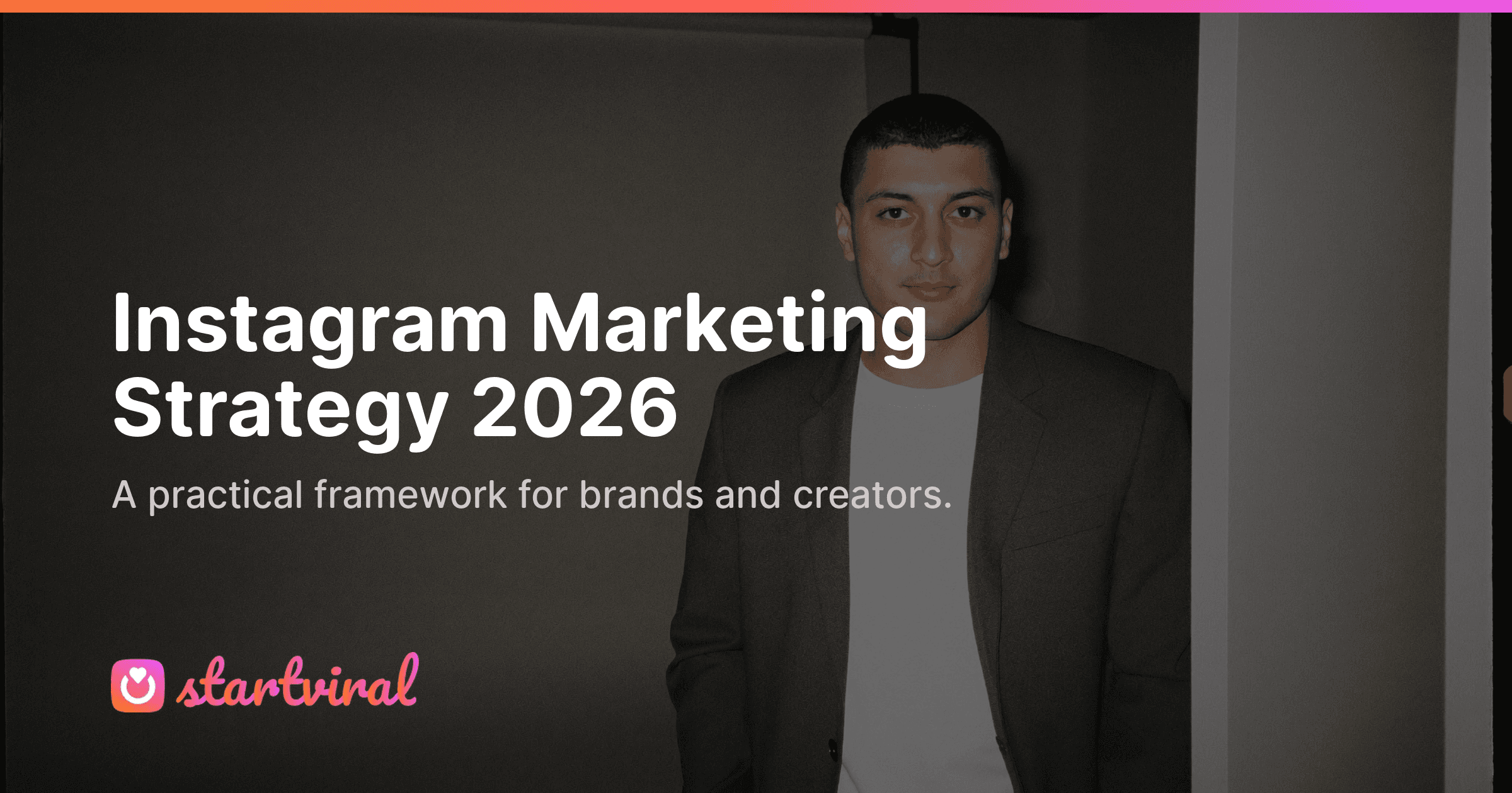 Instagram Marketing Strategy 2026: A Practical Framework for Brands & Creators
