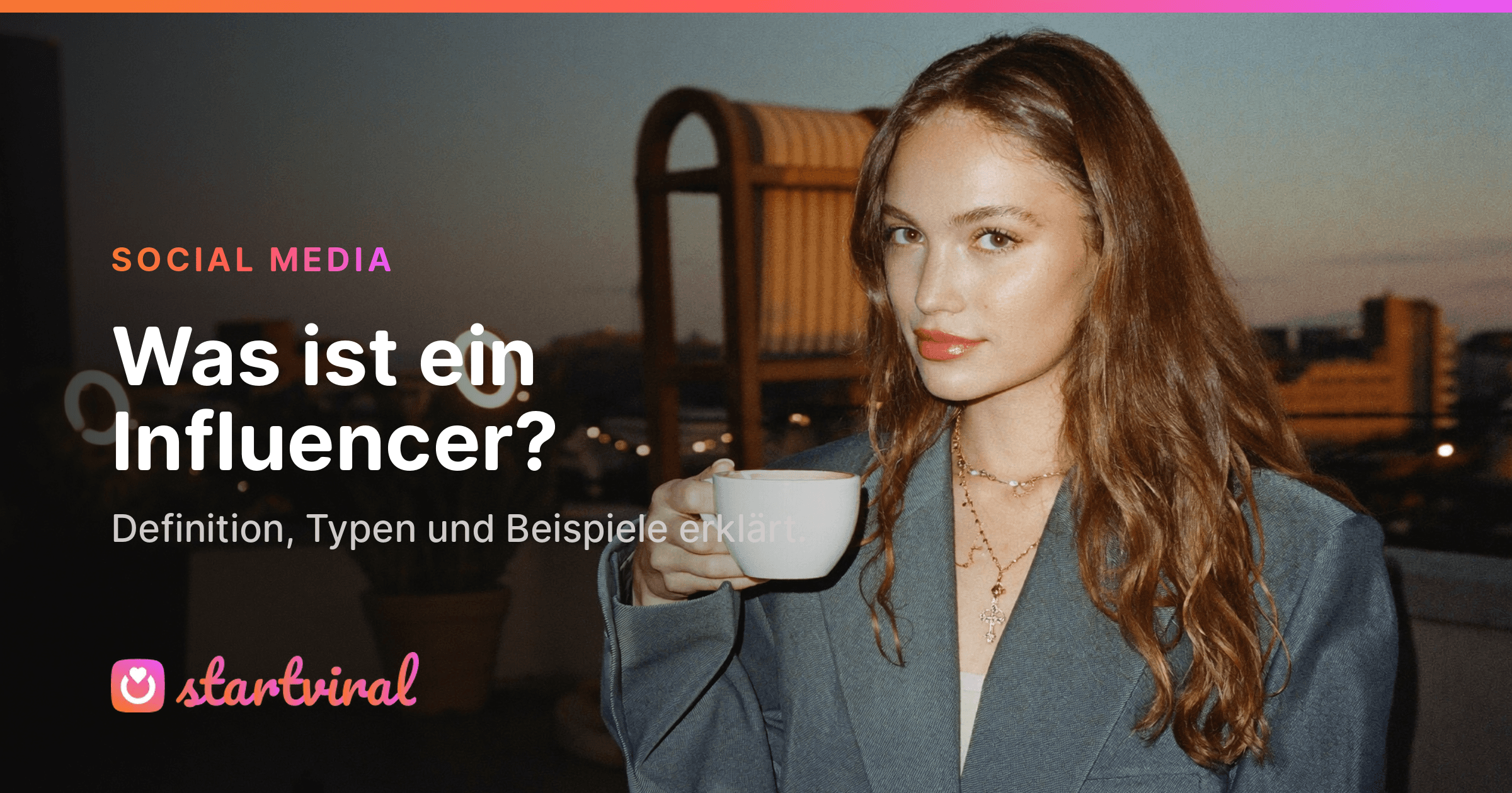 Was ist ein Influencer? Definition, 4 Typen und Beispiele (2026)